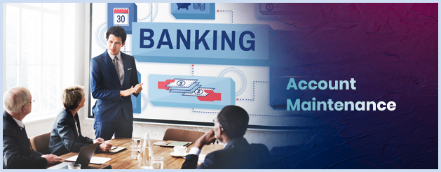 Account Maintenance
